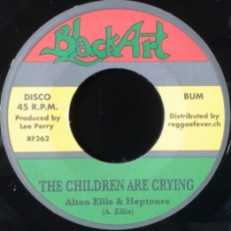 Alton Ellis & Heptones - The Children are Crying 7"