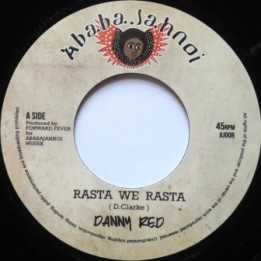 Danny Red - Rasta we Rasta 7"