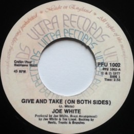 Joe White - Give And Take (On Both Sides) 7"