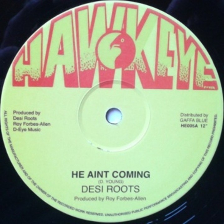 Desi Roots - He Aint Coming 12"