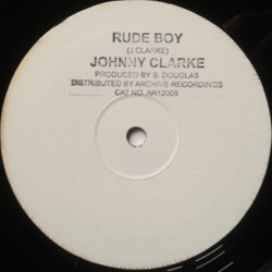 Johnny Clarke - Rude Boy 12"
