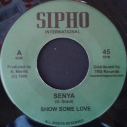 Senya - Show Some Love 7"