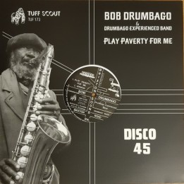 Bob Drumbago - Play Paverty for Me 12"
