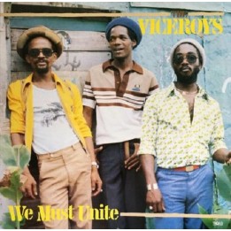 The Viceroys - We Must Unite LP