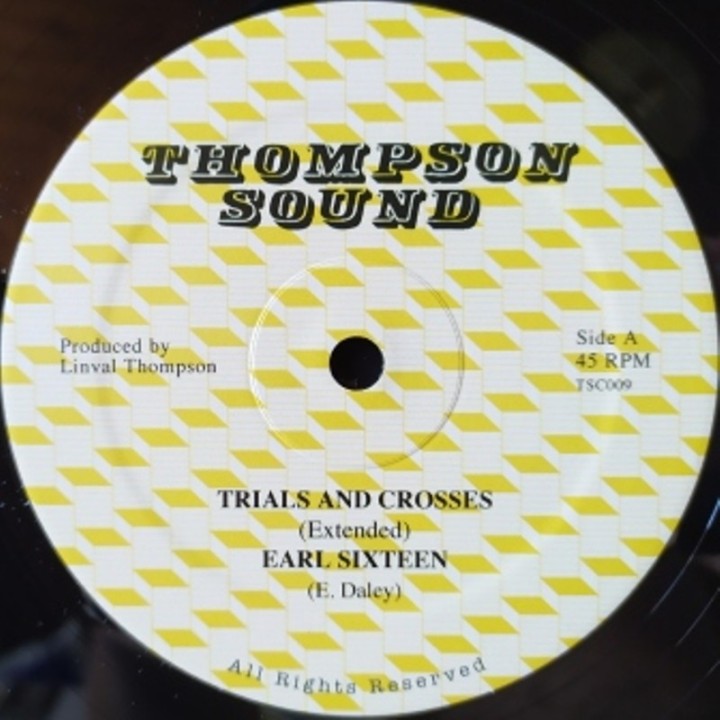 Earl Sixteen - Trials And Crosses 12"