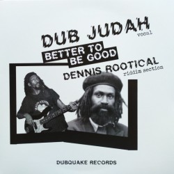 Dub Judah - Better Be Good 7"