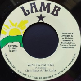 Chris Black & The Rocks - You're The Part Of Me 7"