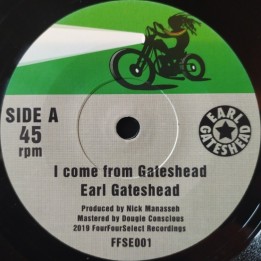 Earl Gateshead - I Come From Gateshead 7"