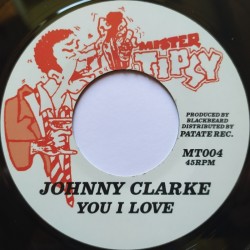 Johnny Clarke - You I Love 7"