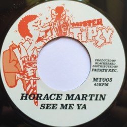 Horace Martin - See Me Ya 7"