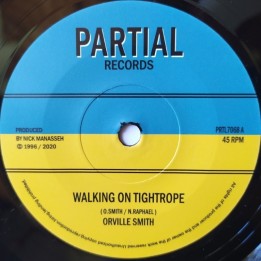 Orville Smith - Walking On Tightrope 7"