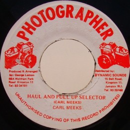Carl Meeks - Haul & Pull Up Selector 7"