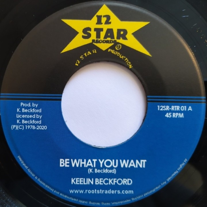 Keelin Beckford - Be What You want 7"