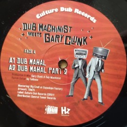 Dub Machinist meets Gary Clunk - Dub Mahal 12"