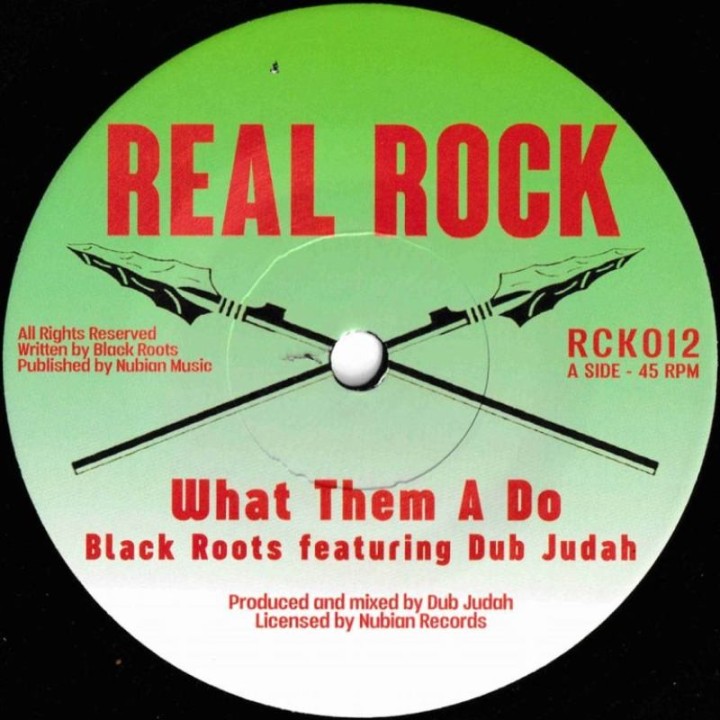Black Roots ft. Dub Judah - What Them A Do 7"