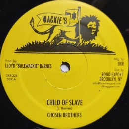 Chosen Brothers - Child of Slave / I Love You 12"
