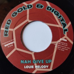 Louie Melody - Nah Give Up 7"