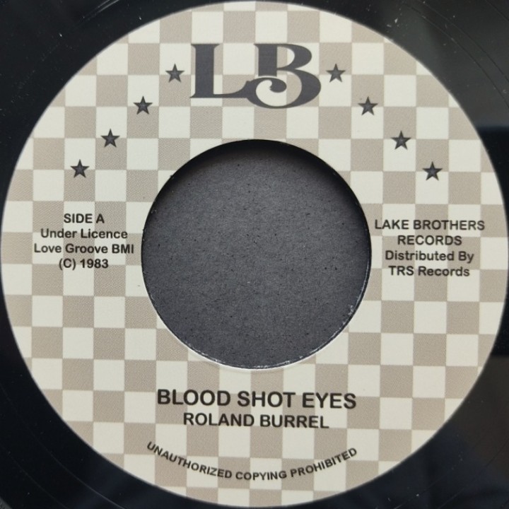 Roland Burrell ‎– Blood Shot Eyes 7"