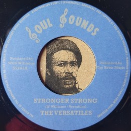 The Versatiles - Stronger Strong 7"