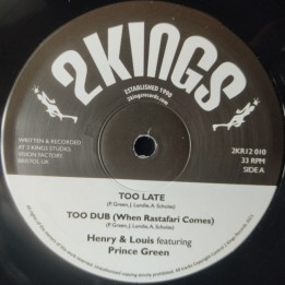Henry & Louis Ft. Prince Green - Too Late 12"