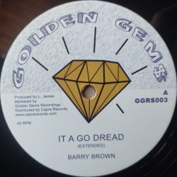 Barry Brown - It A Go Dread...