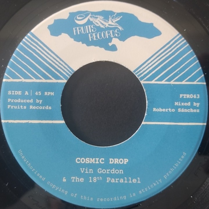 Vin Gordon & The 18th Parallel - Cosmic Drop 7"