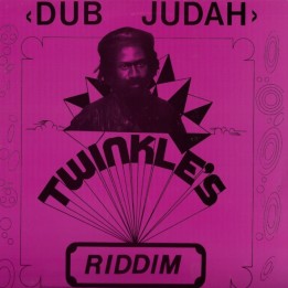 Dub Judah - Twinkle's Riddim LP