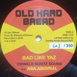 Twinkle Rootz Sound ft. Aba Ariginal - Bad Like Yaz 12"