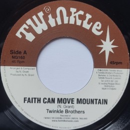 Twinkle Brothers - Faith can Move Mountains 7''