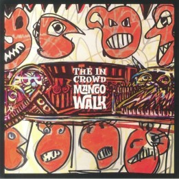 The In Crowd - Mango Walk 12"