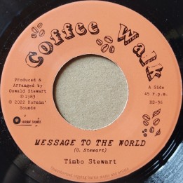 Timbo Stewart - Message To The World 7"