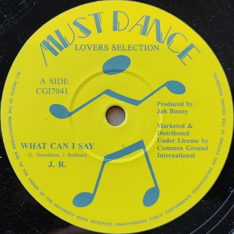J.R. - What Can I Say 7"