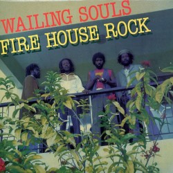 Wailing Souls - Firehouse Rock LP