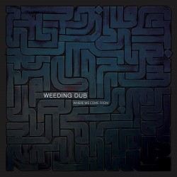 Weeding Dub - Where We Come From 2LP