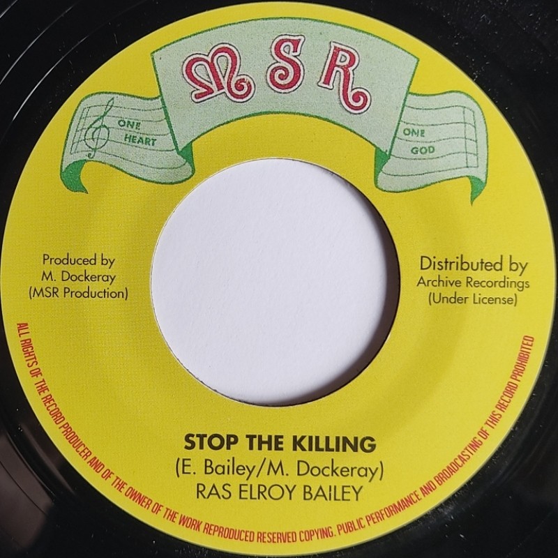 Ras Elroy Bailey – Stop The Killing 7"