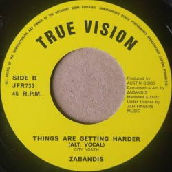Zabandis - Things Are Getting Harder 7"