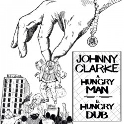 Johnny Clarke – Hungry Man 12"