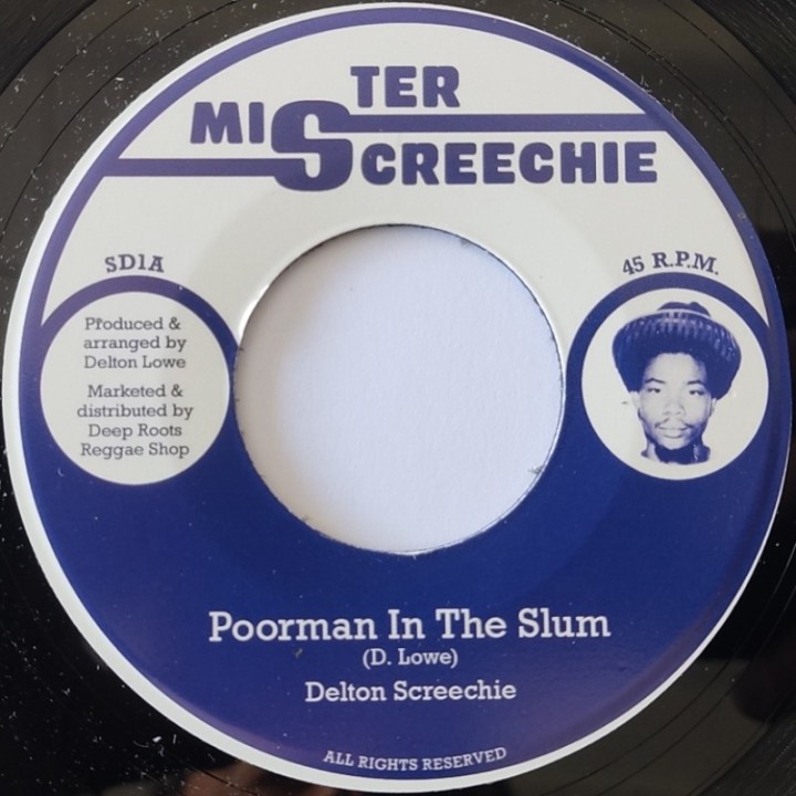 Delton Screechie – Poorman In The Slum 7"