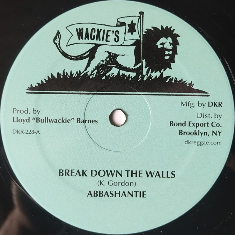 Abbashantie - Break Down the Walls 12"