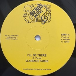 Clarence Parks – I'll Be There / True Love 12"