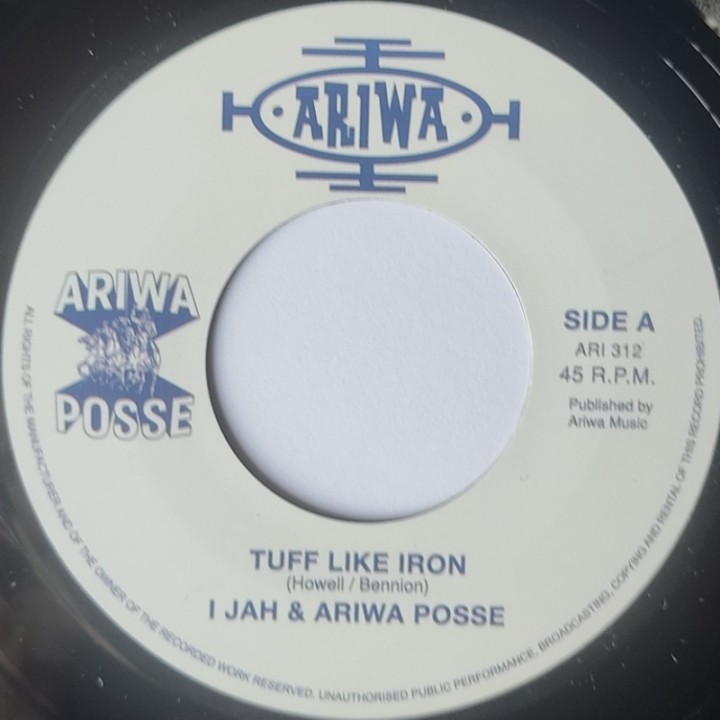 I Jah & Ariwa Posse – Tuff Like Iron 7"