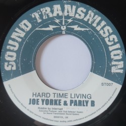 Joe Yorke & Parly B - Hard Time Living 7"