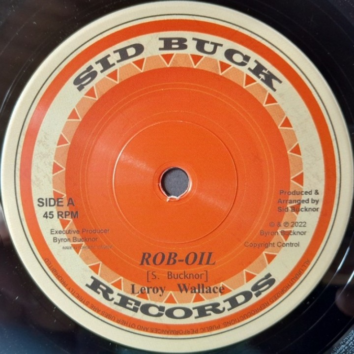 Leroy Wallace - Rob Oil / Slim Smith - My Girl 7"