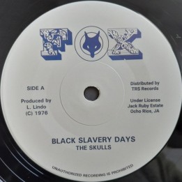 The Skulls - Black Slavery Days 7"