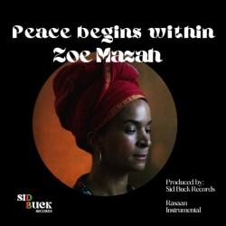 Zoe Mazah - Peace Begins Within 7"