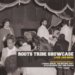 Roots Tribe Showcase - Love Jah More LP