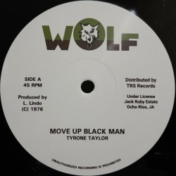Tyrone Taylor - Move Up Black Man 12"