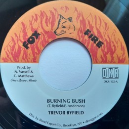 Trevor Byfield - Burning Bush 7''