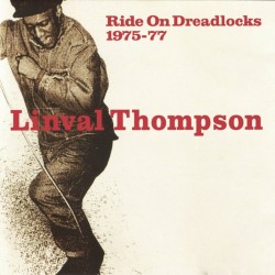 Linval Thompson - Ride On Dreadlocks 1975-77 LP