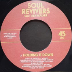 Soul Revivers feat. Ash Walker - Holding It Down 7"